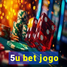 5u bet jogo